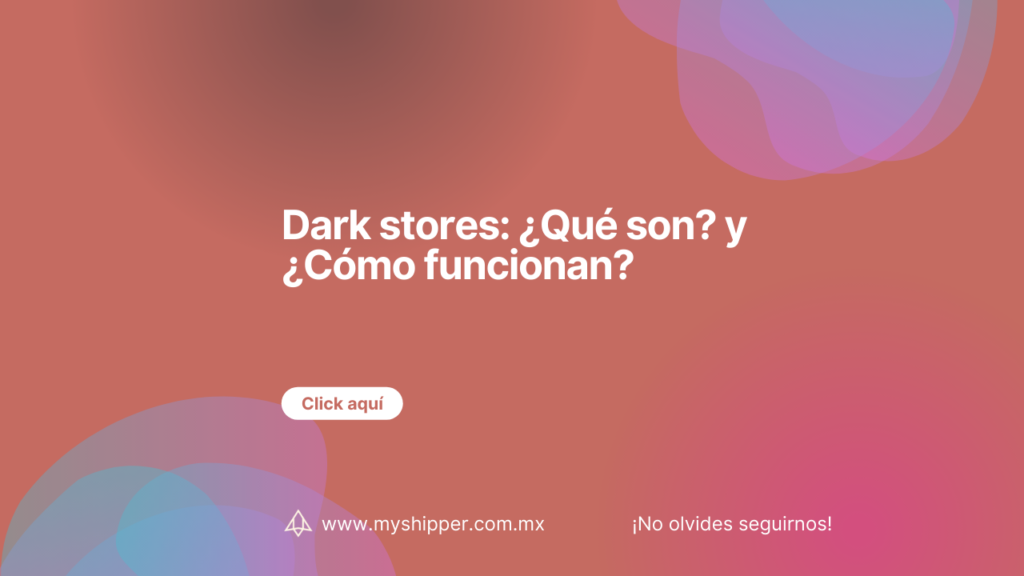 Dark stores ¿Qué son y ¿Cómo funcionan - Portada